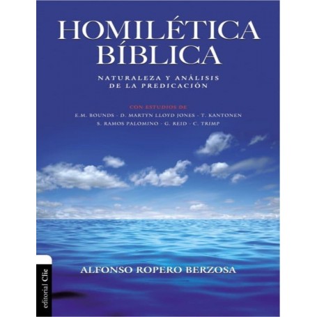 Homilética Bíblica - Alfonso Ropero Berzosa - Libro