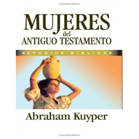 Mujeres del Antiguo Testamento - Abraham Kuyper