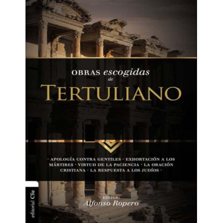 Obras Escogidas de Tertuliano - Alfonso Ropero - Libro