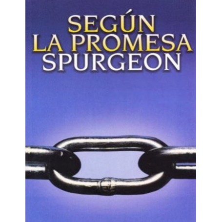 Según la Promesa - Charles Haddon Spurgeon