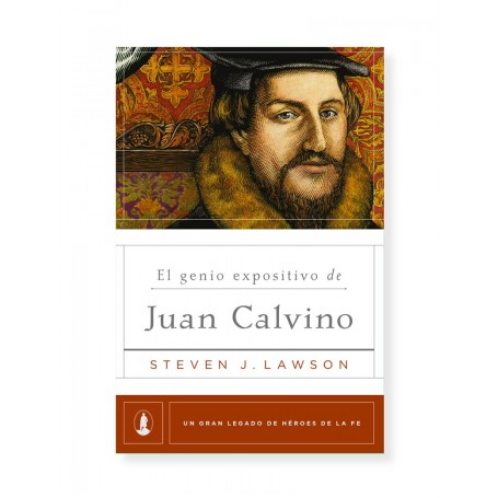El genio expositivo de Juan Calvino
