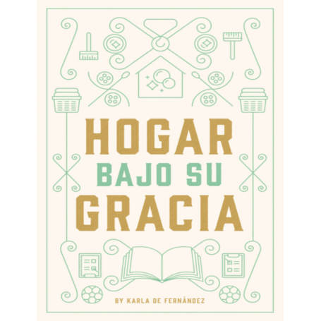 Hogar bajo su gracia - Karla de Fernández