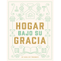 Hogar bajo su gracia - Karla de Fernández