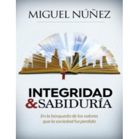 Vivir Con Integridad Y Sabiduria -  Nuñez Miguel