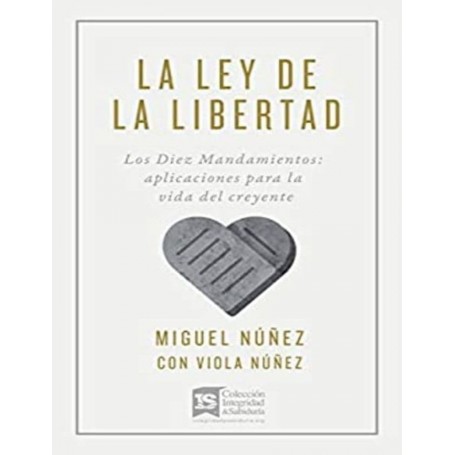 La ley de la libertad - Dr. Miguel Núñez, Viola Núñez