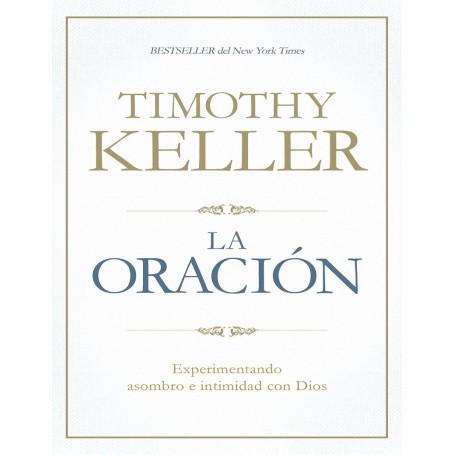 La Oración-Timothy Keller