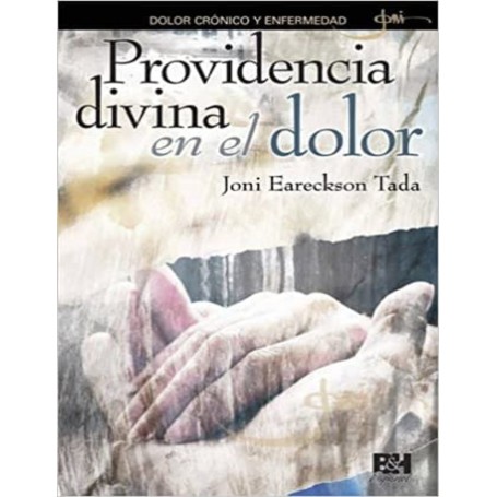 Providencia divina en el dolor-Joni Eareckson Tada