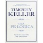 Una fe lógica - Timothy Keller