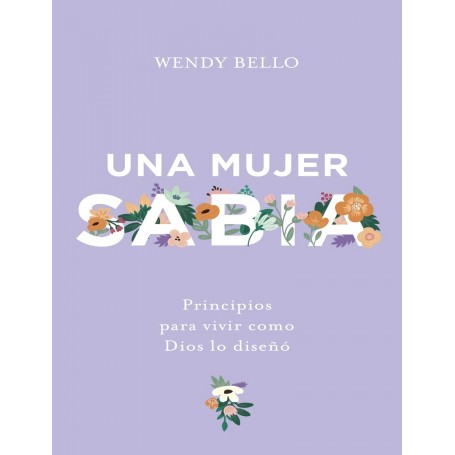 Una Mujer Sabia - Wendy Bello