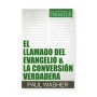 El Llamado del Evangelio & la Conversión Verdadera - Paul Washer - Libros