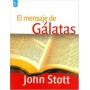 El mensaje de Gálatas - John Stott
