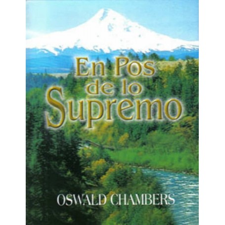 En pos de lo Supremo - Oswald Chambers