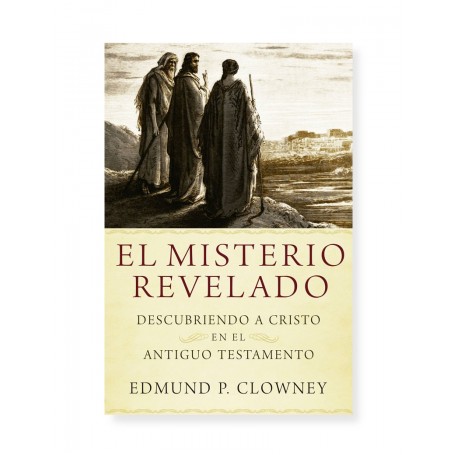 El Misterio Revelado - Edmund Clowney - Libro