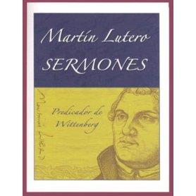 Martín Lutero - Sermones - Martín Lutero