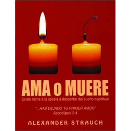 Ama o Muere - Alexander Strauch