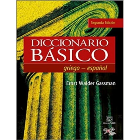 Diccionario Básico Griego - Español - Ernst Walder Gassman