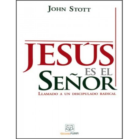 Jesús es el Señor - John Stott