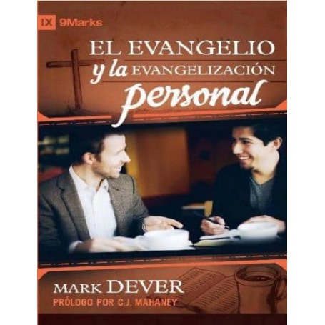 El Evangelio y la Evangelización personal - Mark Dever