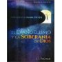 El Evangelismo y la Soberanía de Dios - James Innell Packer