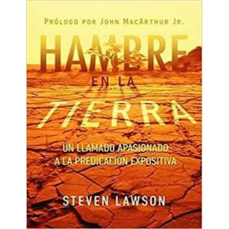 Hambre en la Tierra - 	Steven Lawson