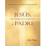 Jesús, el único camino al Padre - John Piper