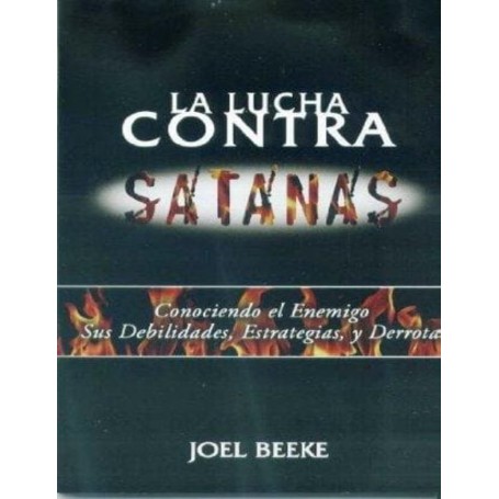 La lucha contra Satanás - Joel Beeke