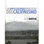 Las implicaciones prácticas del Calvinismo - Albert N. Martin