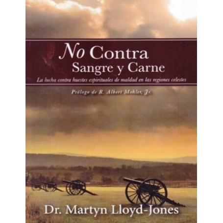 No contra sangre y carne - Martyn Lloyd Jones