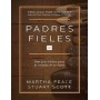 Padres Fieles - Martha Peace, Stuart Scott