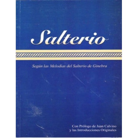 Salterio de Ginebra - Juan Calvino, (Editado por Jorge Ruíz Ortíz)