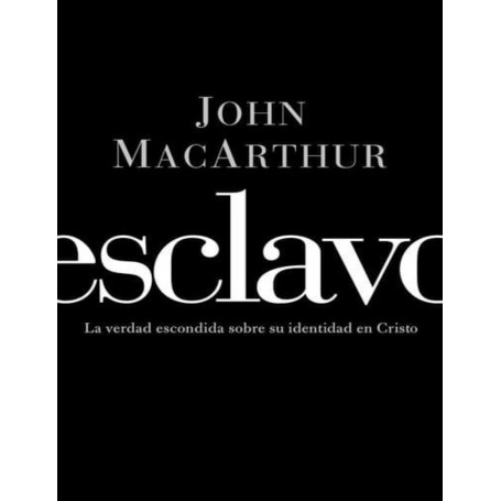 Esclavo - John MacArthur