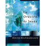La Oración de Jesús - Hank Hanegraaff