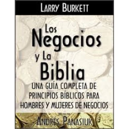 Los Negocios y la Biblia - Larry Burkett