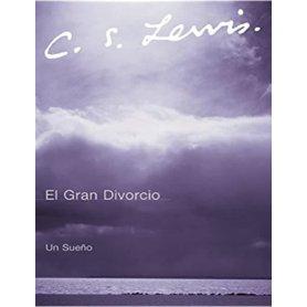 El Gran Divorcio: Un sueño - Clive Staples Lewis