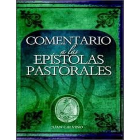 Comentario a las Epístolas Pastorales - Juan Calvino