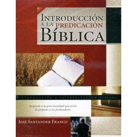 Introducción a la Predicación Bíblica - José Santander Franco