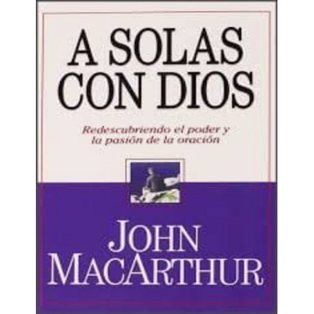 A solas con Dios (Bolsilibro) - John MacArthur