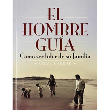 El hombre guía - Steve Farrar