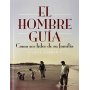 El hombre guía - Steve Farrar
