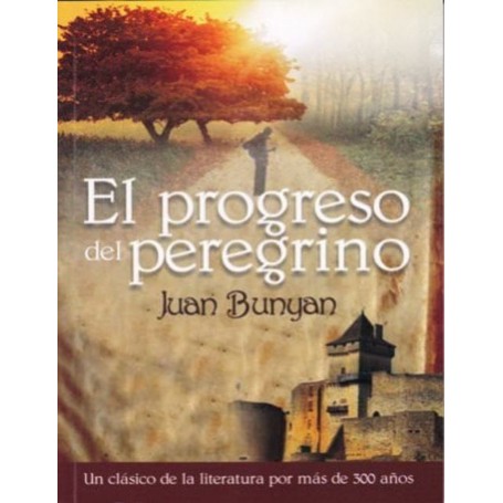 El Progreso del peregrino - John Bunyan
