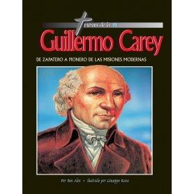 Héroes de la Fe - Guillermo Carey - Ben Alex