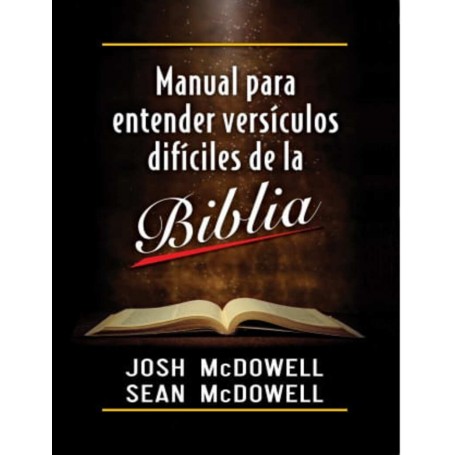 Manual para entender versículos difíciles de la Biblia - Josh McDowell, Sean McDowell
