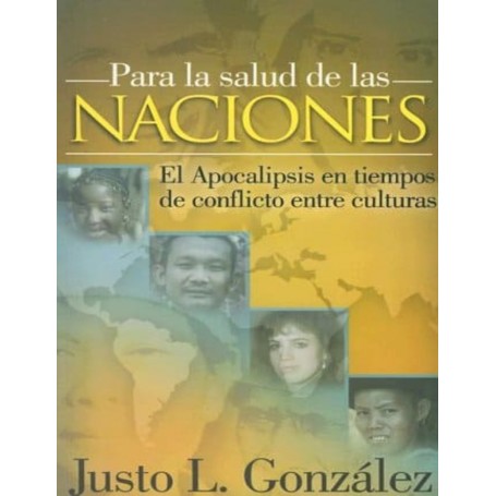 Para la salud de las naciones - 	Justo L. González