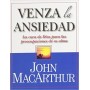 Venza la Ansiedad - John MacArthur