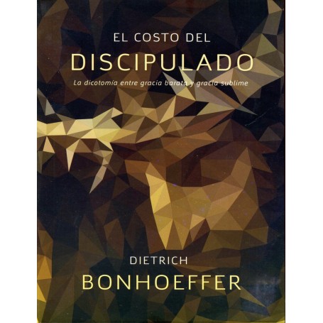 El Costo del discipulado - Dietrich Bonhoeffer