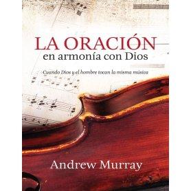 La oración en armonía con Dios - Andrew Murray