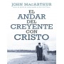 Andar del creyente con Cristo - John MacArthur - Libro
