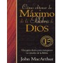 Cómo obtener lo máximo de la palabra de Dios - John MacArthur - Libro