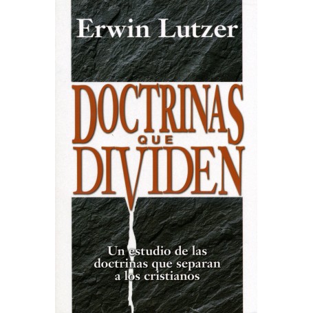 Doctrinas que dividen - Erwin Lutzer