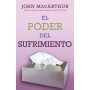 El poder del sufrimiento (Bolsilibro) - 	John MacArthur